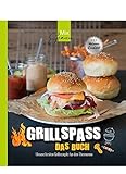 GRILLSPASS - Das Buch: Unsere besten Grillrezepte...