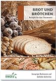 Brot und Brötchen Rezepte geeignet für den...